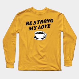 I love Coffee Long Sleeve T-Shirt